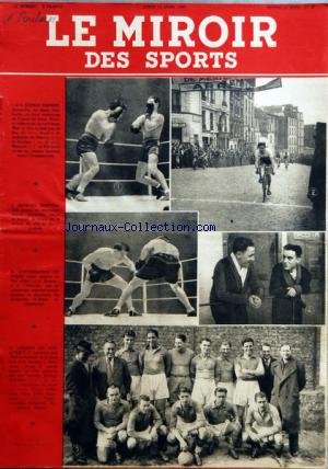 MIROIR DES SPORTS (LE) [No 87] du 15/03/1943 - STADE COUBERTIN BOXE - THIERRY ET MENOZZI - DUCRISTO - BUTTIN - MENOZZI - GEORGES SENFFTLEBEN GAGNE EN CHAMPION - DEVANT GERARDIN - MAYRE ET VERNE - CONVERSATION DE PALIER - BESSON - TERREAU - L'EPUIPE DU TOULOUSE-F.C. francais