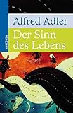 Der Sinn des Lebens by Alfred Adler
