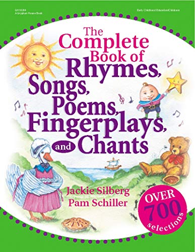 The Complete Book of Rhymes, Songs, Poems, Fingerplays, and Chants: Over 700 Selections livre