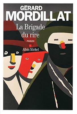 ALBIN MICHEL La Brigade du rire: (ce que nous sommes)