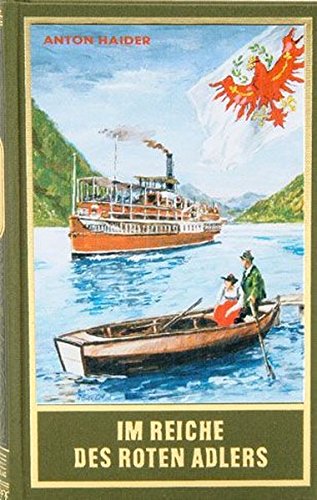 Im Reiche des roten Adlers: Karl May und Tirol (Karl May Sonderband)