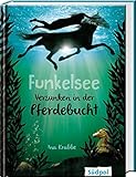 Funkelsee - Versunken in der Pferdebucht by Ina Krabbe