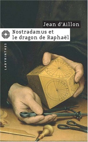 couverture de : Nostradamus et le dragon de Rapha&euml;l