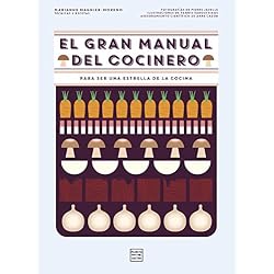 El gran manual del cocinero: Para ser un maestro de los fogones (Técnicas culinarias)