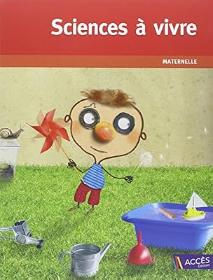 Sciences à vivre, maternelle