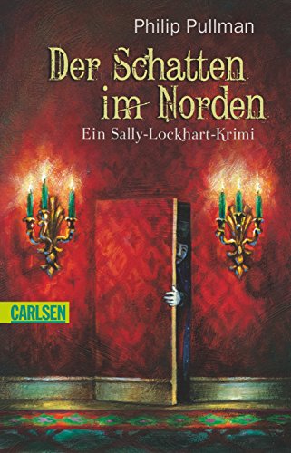 Der Schatten im Norden: Ein Sally-Lockhart-Krimi