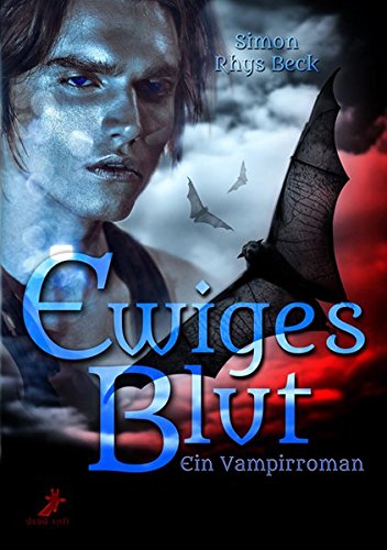 Ewiges Blut: Ein Vampirroman