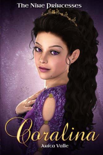 Download Coralina: The Nine Princesses: Volume 2 (The Nine Princesses Novellas) Download Coralina: The Nine Princesses: Volume 2 (The Nine Princesses Novellas)