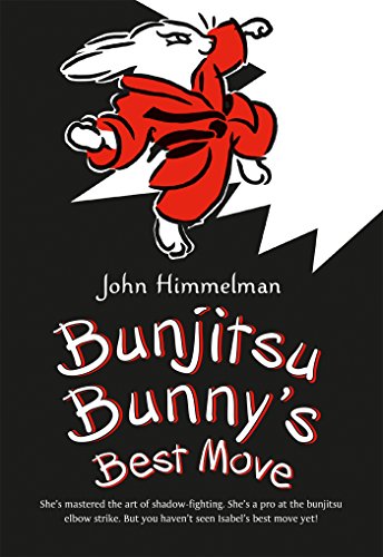 Bunjitsu Bunny's Best Move: 2 (Bunjitsu Bunny, 2)