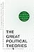 Produktbild Great Political Theories V.2: A Comprehensive Selection of the Crucial Ideas in Political Philosophy from the French Revolution to Modern Times