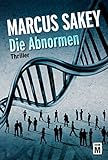 Die Abnormen by Marcus Sakey, Olaf Knechten