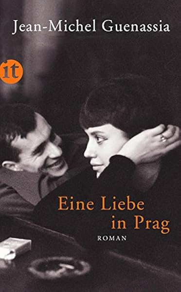 Eine Liebe In Prag Roman Insel Taschenbuch Amazon De Guenassia Jean Michel Moldenhauer Eva Bucher