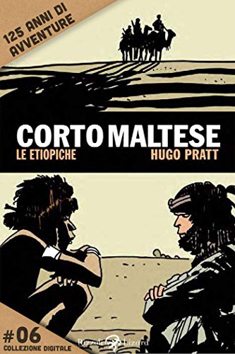 Download Corto Maltese - Le etiopiche #6: 125 anni di avventure Download Corto Maltese - Le etiopiche #6: 125 anni di avventure
