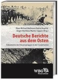 Deutsche Berichte aus dem Osten: Dokumente der Einsatzgruppen in der Sowjetunion Band III (Veröffentlichungen der Forschungsstelle Ludwigsburg) (2014-09-01) by