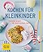 Produktbild Kochen für Kleinkinder: Gesund essen ab dem ersten Jahr (GU KüchenRatgeber)