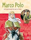 Marco Polo : Ou la découverte de la Chine