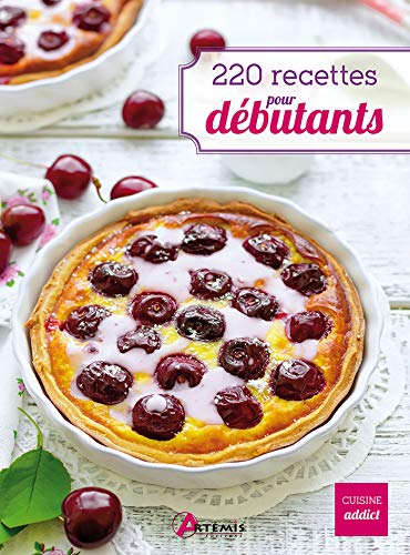 Download 220 RECETTES POUR DEBUTANTS Download 220 RECETTES POUR DEBUTANTS