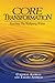 Produktbild Core Transformation: Reaching the Wellspring Within