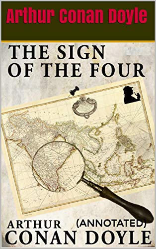 The Sign of the four: (Annotated) (English Edition)