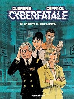 jaquette livre Cyberfatale, Si on sort, on est morts