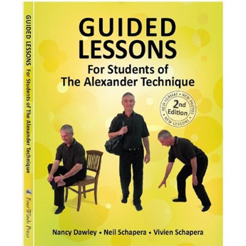 Télécharger Guided Lessons For Students of the Alexander Technique (English Edition) PDF
