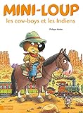 Mini-Loup - Les cow-boys et les Indiens