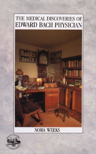 The Medical Discoveries Of Edward Bach Physician (English Edition) livre