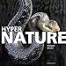 Hyper Nature : 2008-2012 by 