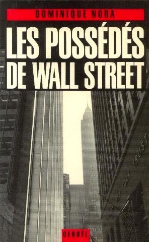 Les possédés de Wall Street Les possédés de Wall Street
