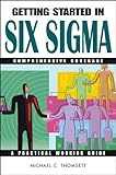 Getting Started in Six Sigma (Getting Started In... Book 111) (English Edition) by 