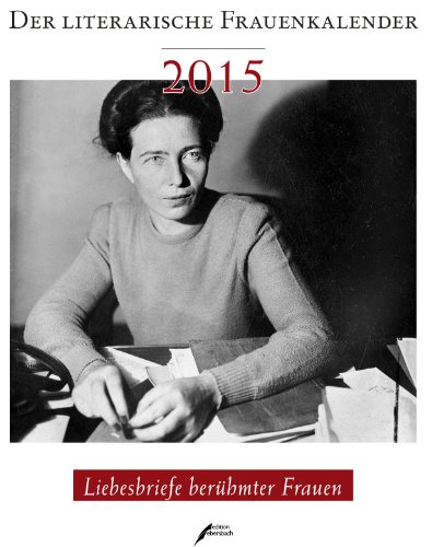 Der Literarische Frauenkalender 2015: Liebesbriefe berühmter Frauen