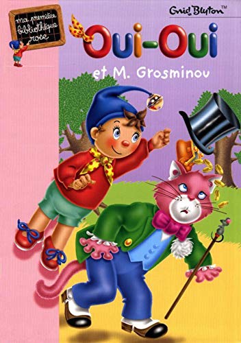 Oui-Oui et M. Grosminou Oui-Oui et M. Grosminou