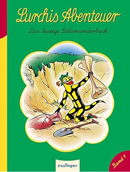 Lurchis Abenteuer Das Lustige Salamanderbuch Band 7 Kulthelden Amazon De Gunther Bentele Bucher