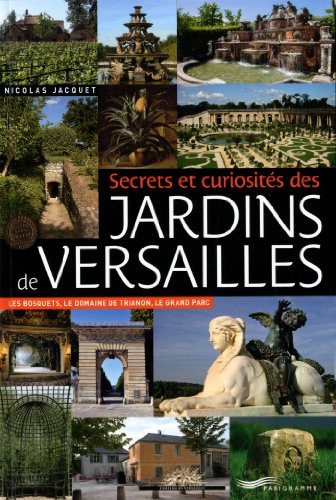 <a href="/node/18203">Secrets et curiosités des jardins de Versailles</a>