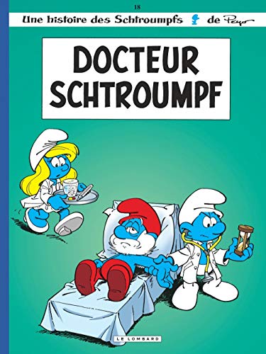 Le Docteur Schtroumpf, tome 18 Le Docteur Schtroumpf, tome 18