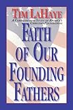 Faith of our Founding Fathers (English Edition) by Tim LaHaye