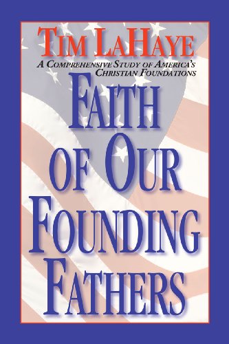 Faith of our Founding Fathers (English Edition)