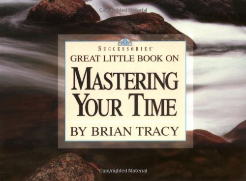 Great Little Book on Mastering Your Time (English Edition)