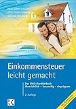 Image de Einkommensteuer - leicht gemacht: Das EStG-Lehrbuch: übersichtlich - kurzweilig - einprägsam