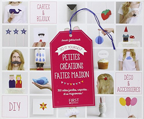 couverture de : Do It Yourself : petites cr&eacute;ations faites maison