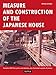 Measure and Construction of the Japanese House (English Edition) by Heino Engel