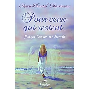 Pour ceux qui restent... Puisque l'amour est éternel ! Livre en Ligne Pour ceux qui restent... Puisque l'amour est éternel ! Livre en Ligne - Telecharger Ebook