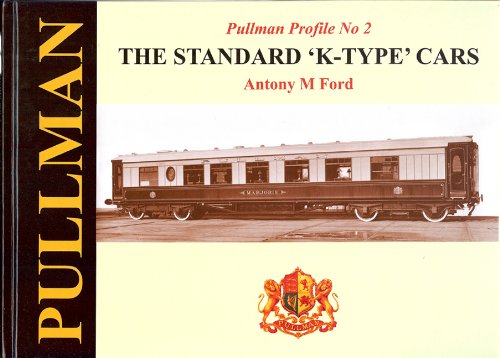Télécharger Pullman Profile No. 2: The Standard K Type Cars Gratuit