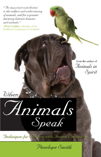 Télécharger When Animals Speak: Techniques for Bonding With Animal Companions Francais PDF