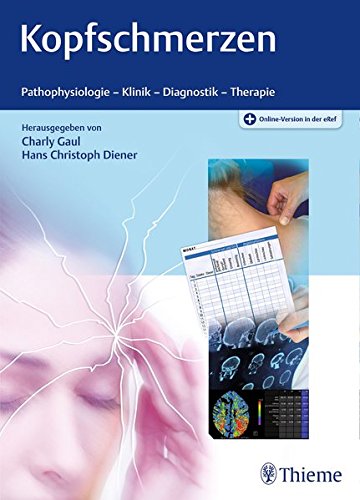 Preisvergleich Produktbild Kopfschmerzen: Pathophysiologie - Klinik - Diagnostik - Therapie