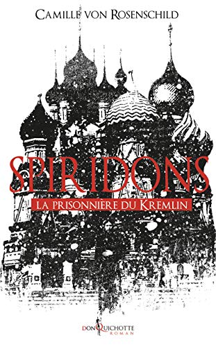 couverture de : Prisonni&egrave;re du Kremlin (La)