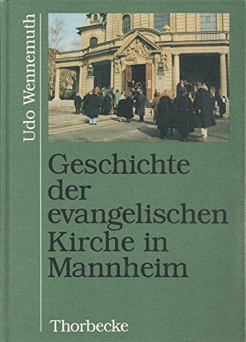 Preisvergleich Produktbild Geschichte der evangelischen Kirche in Mannheim