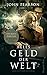 Alles Geld der Welt: Die John P. Getty Biografie by John Pearson, Claudia Heuer