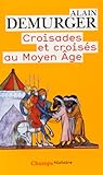 Image de Croisades et croisés au Moyen Age