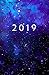 2019: Planer ab 1. Juni bis 31. Dez | 1 Tag auf 1 Seite Termin-Kalender mit Uhrzeit | Wochenplaner Format ca. A5 | Galaxy Blau by